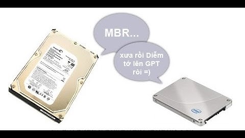 Tìm hiểu MBR và GPT - Cách Tạo usb cài win tương thích chuẩn UEFI