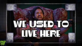 Details CreepCast: Funny Moments (We Used To Live Here) News