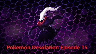 Pokemon Desolation Episode 15 | End of Episode 5 of the story