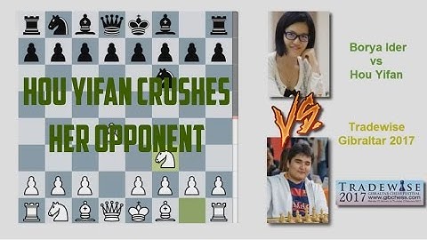 Hou Yifan sacrifices her Queen! | Borya Ider vs Hou Yifan | Gibraltar Chess 2017