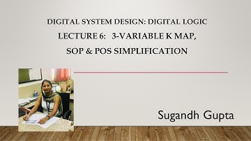 Digital System Design || Module 1: Digital Logic || Lecture 6
