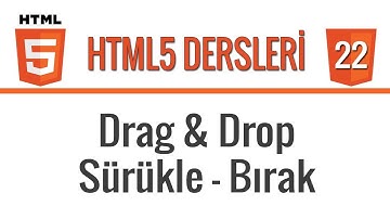 HTML5 -Ders22 - Drag & Drop