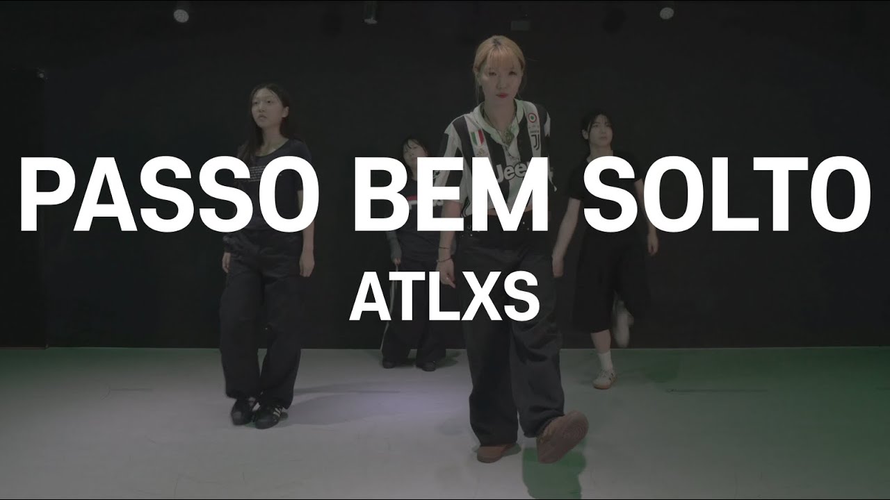 PASSO BEM SOLTO - ATLXS | HEYLIM Choreography | THE CODE DANCE STUDIO |