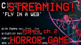 Horror Stream #4 Poppy Is Now Free To Hunt Me! Chapter 2 - JOIN