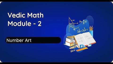 Practically - Vedic Math - Number Art