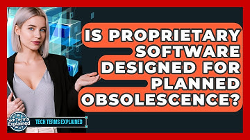 Is Proprietary Software Designed For Planned Obsolescence? - Tech Terms Explained
