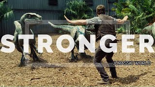 Stronger || Jurassic World