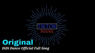 DiDi Dance New Original Remix Full Song 2018 || TikTok House Official Resimi