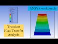 Transient heat transfer analysis using ansys workbench