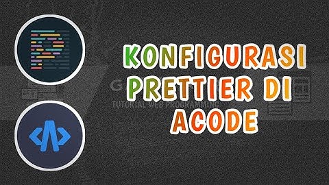 Cara konfigurasi plugin Prettier di aplikasi Acode