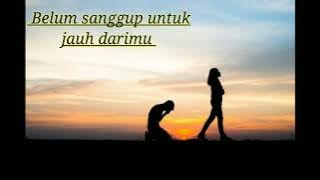 Story WA 8 (Backsound : 'Belum Siap Kehilangan' - Stevan Pasaribu)