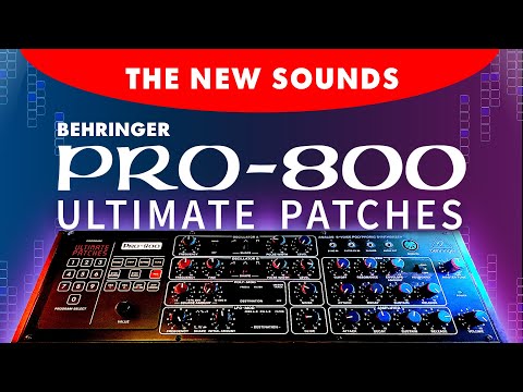 BEHRINGER PRO-800 | The 300 All-New Synth Presets / Sounds / Patches