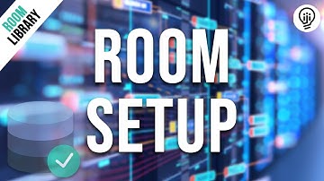 Room Database - Introduction and Setup