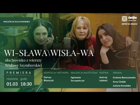 Jak powstawało słuchowisko z wierszy Wisławy Szymborskiej?