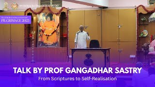 From Scriptures To Self-Realisation Dr. Gangadhar Shastrys Journey With Swami