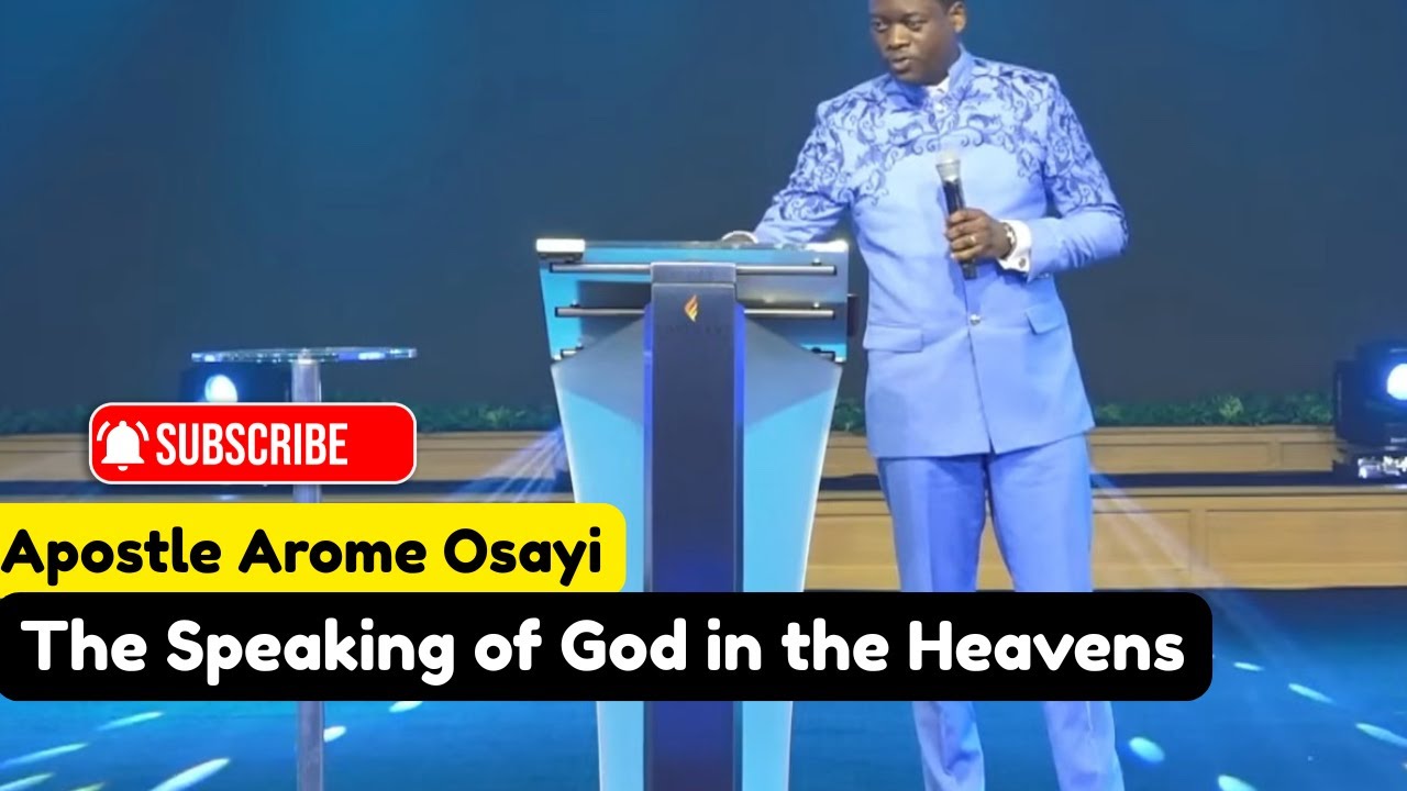 Apostle Arome Osayi : The Speaking of God in the Heavens - YouTube