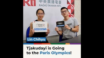 “Tjakudayi” is Going to the Paris Olympics! (ft. Lin Chihyu) | #InTaiwanWeSpeak