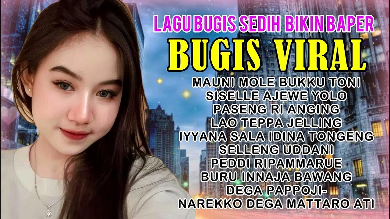 KUMPULAN LAGU BUGIS VIRAL 2024 MAUNI MOLE BUKKU TONI 🔰 ALbum seleksi