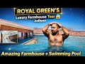 Royal Green’s Luxury Farmhouse Tour | Amazing Pool Villa in Jodhpur 😲”
