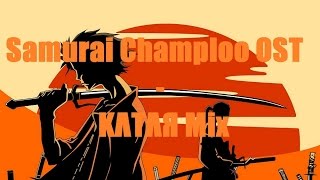 Best Of Samurai Champloo OST (KΛTΛЯ Mix)