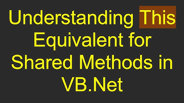 Understanding This Equivalent for Shared Methods in VB.Net