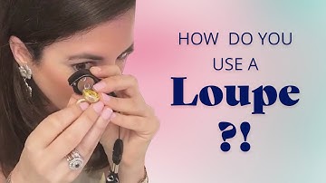 Use a LOUPE like a PRO