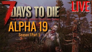 Exploring new Navezgane | 7 Days to Die Alpha 19! S1 P5