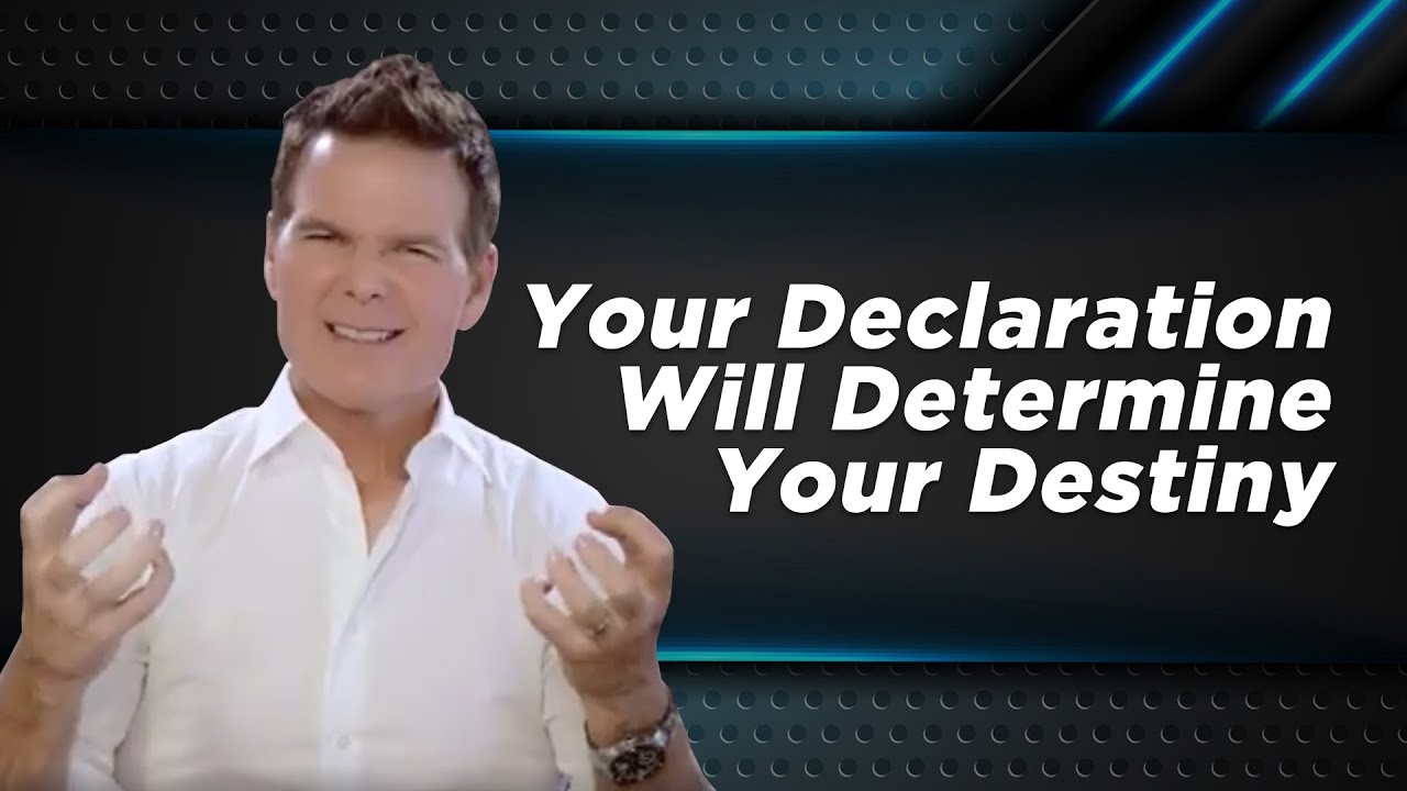 Your Declaration Will Determine Your Destiny - YouTube