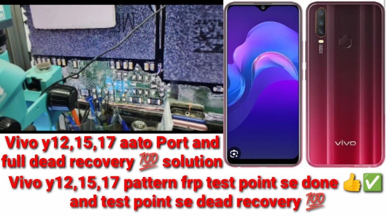 Vivo y12,y15,y17 Auto Port //pattern/Frp remove test point// full Dead