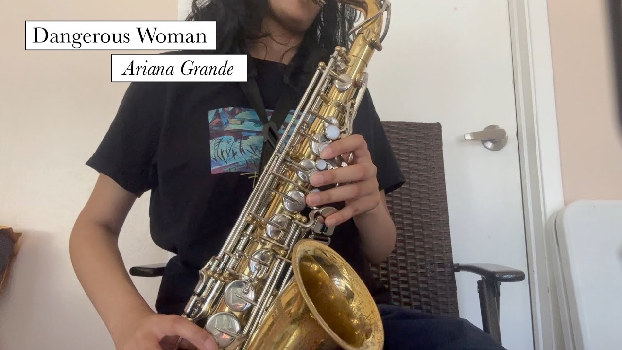 Dangerous Woman - Alto Saxophone Cover