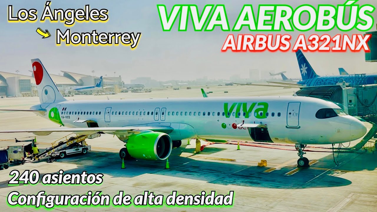 TRIP REPORT: VIVA Aerobús A321NX | Los Ángeles (LAX) a Monterrey (MTY) | ECONOMY 