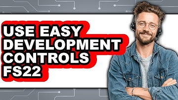 How to Use Easy Development Controls FS22 (Full Guide)