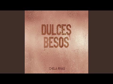 Chela Rivas - Dulces Besos mp3 ke stažení