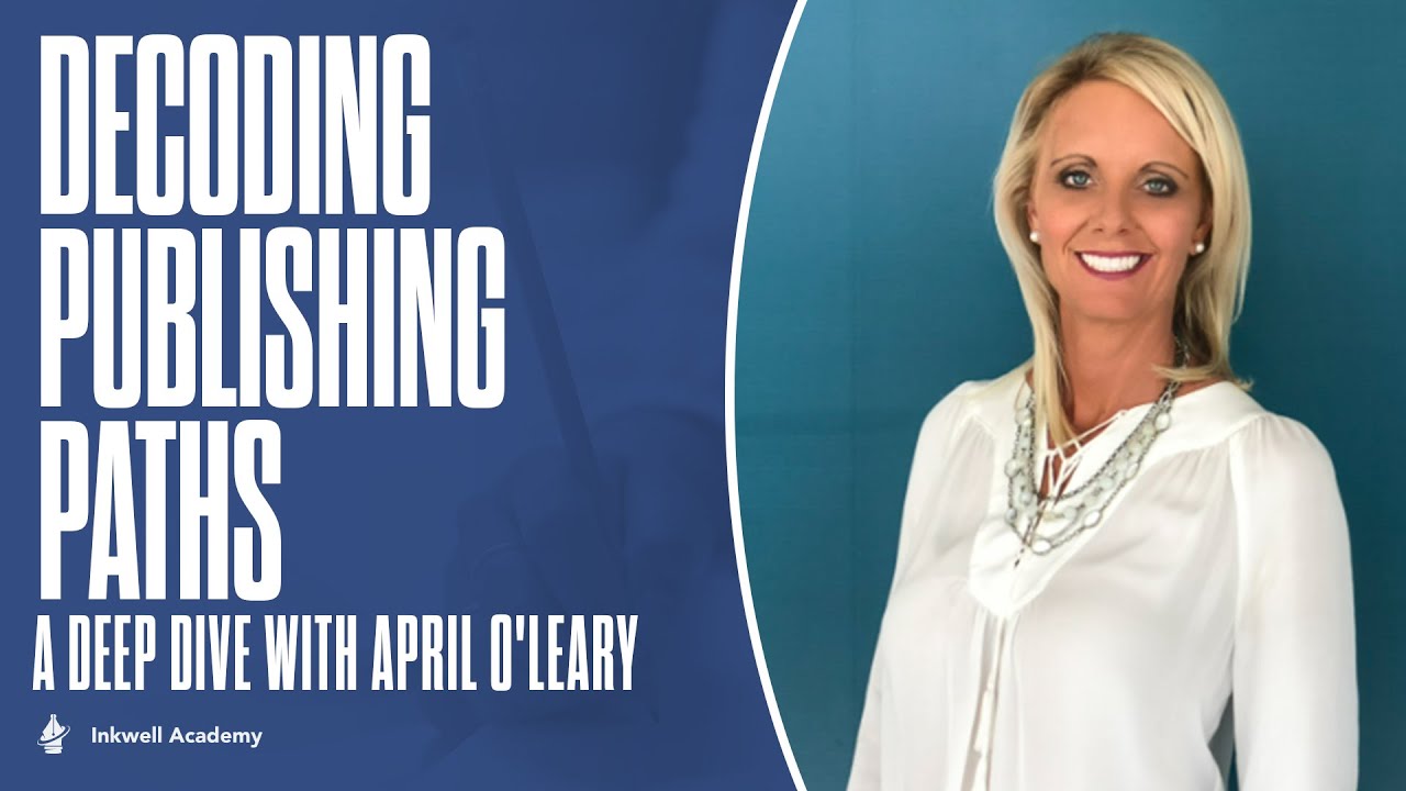 Decoding Publishing Paths: A Deep Dive with April O'Leary - YouTube