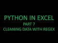 Python in Excel! Part 7 - Cleaning Data With Regex! 🐍🤩