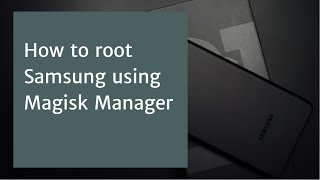 How to root Samsung using Magisk and Firmware screenshot 3