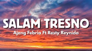 Ajeng Febria ft Resty Reynida - SALAM TRESNO Panyuwunku Kanggo Riko ( Video Lyric)