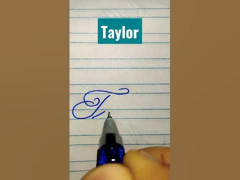 how to write Taylor cursive writing#nameart #calligraphy - YouTube