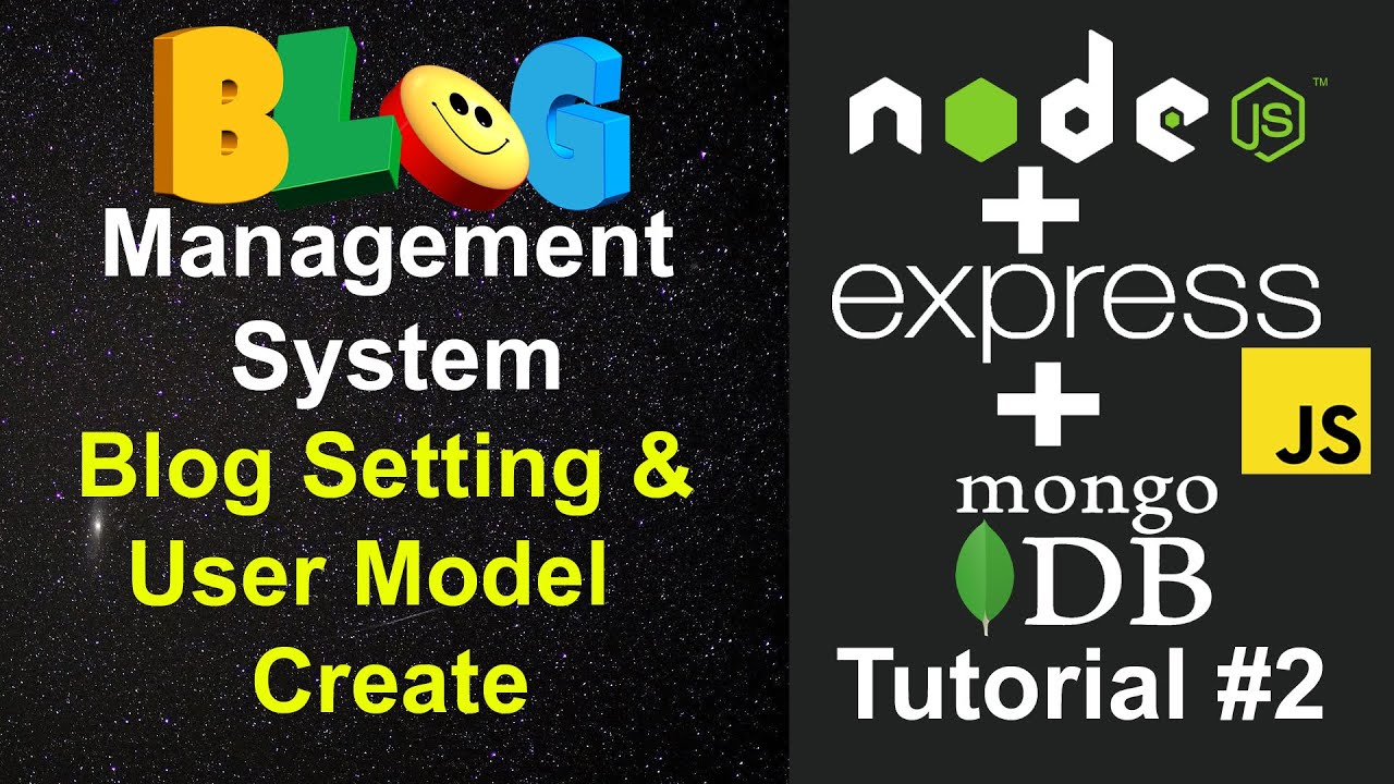 Blog Management System #2 - Blog Setting & User Model in Node JS ...