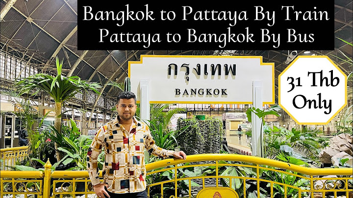 Từ bangkok đi pattaya bao nhiêu km