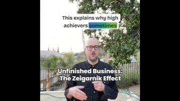 The Zeigarnik Effect: Why Unfinished Business Dominates Your Memory