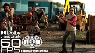 Vikram - Pathala pathala song 60fps smooth | Kamal haasan | Lokesh kanagaraj | Anirudh | tamil 60fps