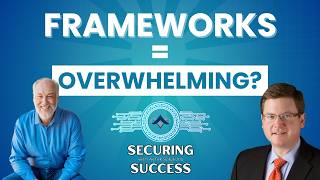 From Overwhelmed to Audit-Ready: Making Cybersecurity Frameworks Work