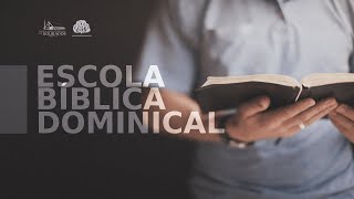 Escola Bíblica Dominical - 06/02/2022 - Rev. Evandro