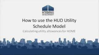 How To Use the HUD Utility Schedule Model
