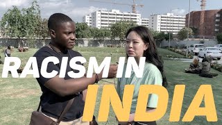 Have You Experienced Racism As A Foreigner In India?