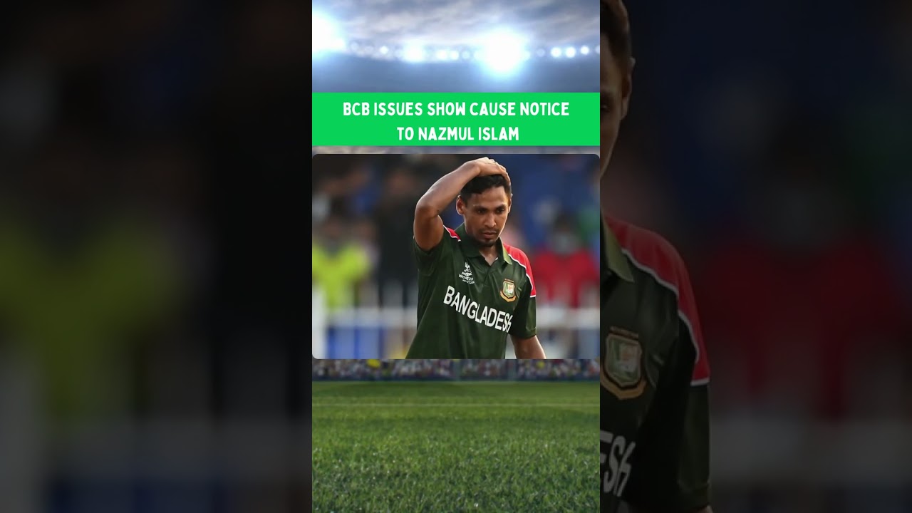 BCB issues show cause notice to Nazmul Islam