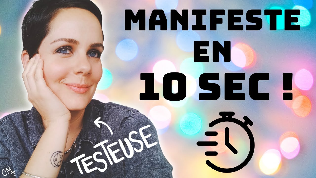 😱Manifester en 10 secondes, c'est possible?! 😳