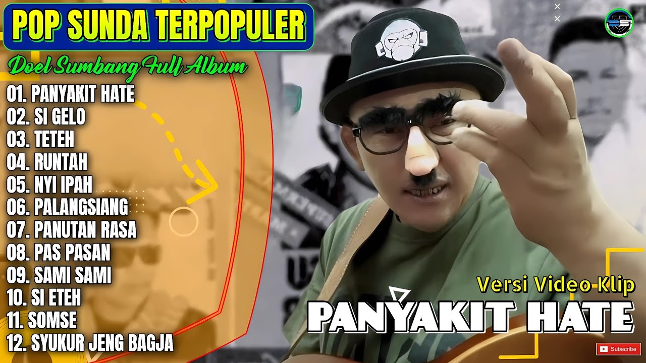Album Doel Sumbang || PANYAKIT HATE - SI GELO - TETEH - Pop Sunda ...