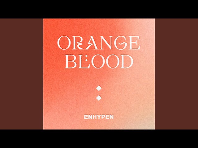 ENHYPEN (엔하이픈) 'Orange Flower (You Complete Me)' Official Audio class=